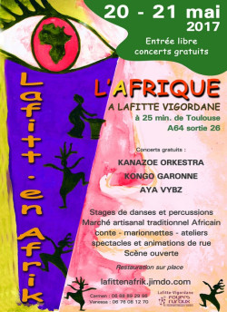 FESTIVAL L'AFRIQUE à LAFITTE VIGORDANE LE 20 et 21 Mai 2017
